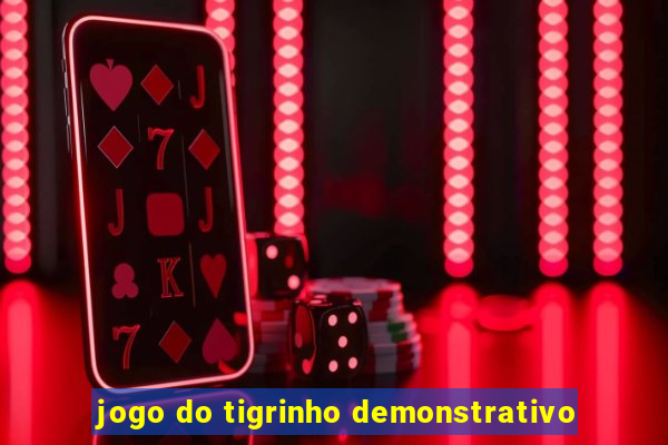 jogo do tigrinho demonstrativo