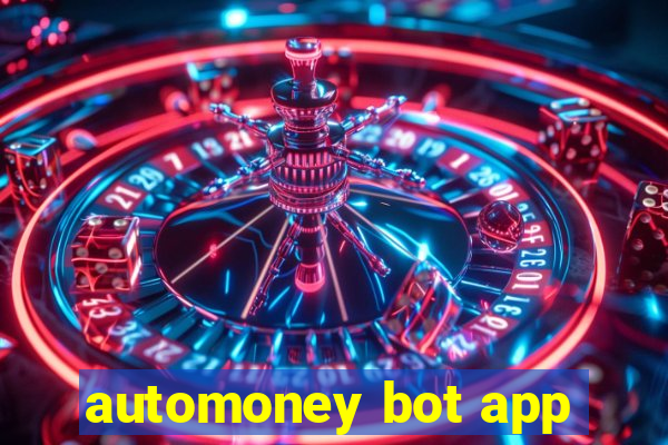 automoney bot app