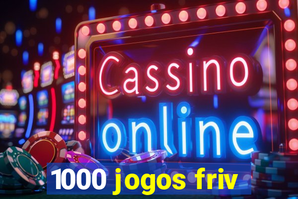 1000 jogos friv