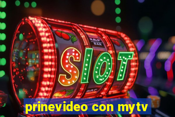 prinevideo con mytv