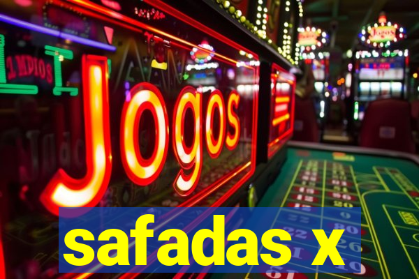 safadas x