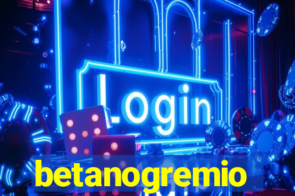 betanogremio