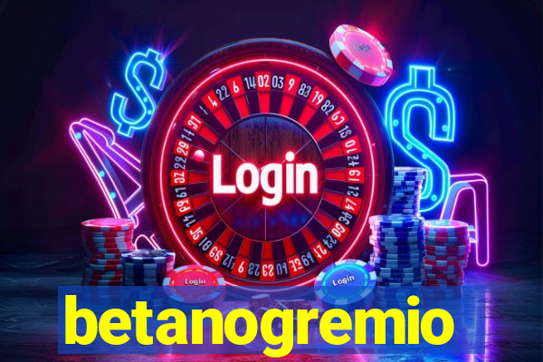 betanogremio