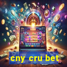 cny cru bet