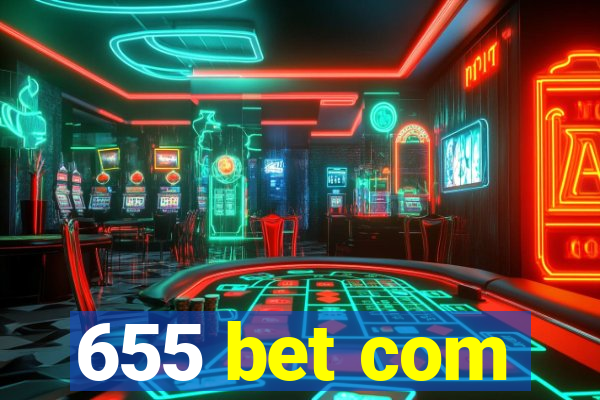 655 bet com