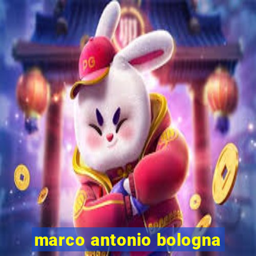 marco antonio bologna