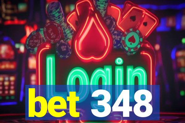 bet 348