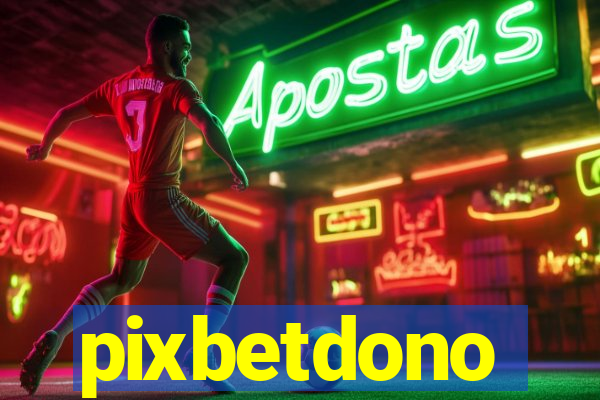 pixbetdono