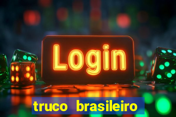 truco brasileiro giro feliz