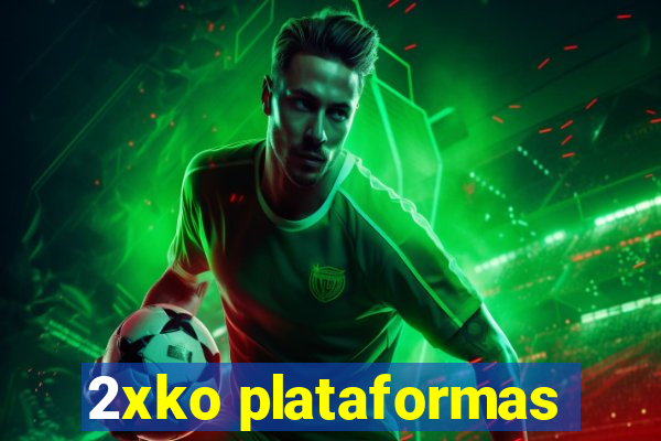 2xko plataformas