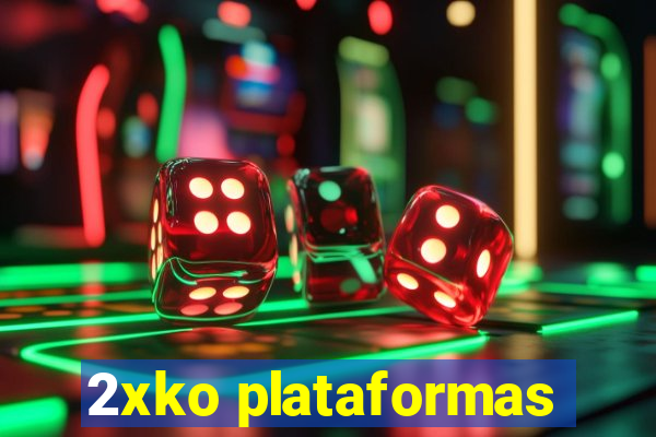 2xko plataformas