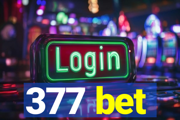 377 bet