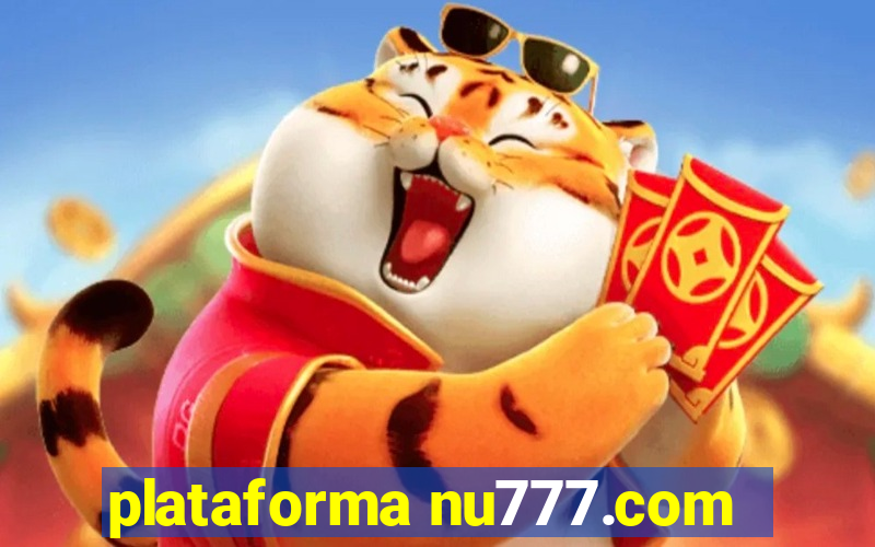 plataforma nu777.com