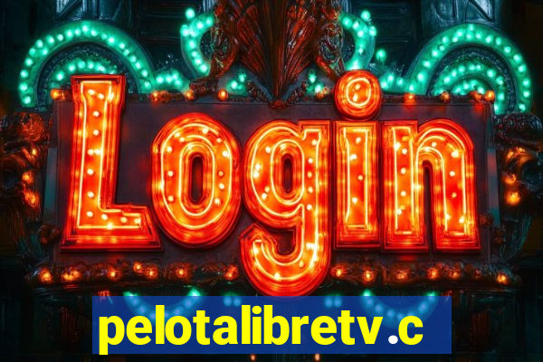 pelotalibretv.com