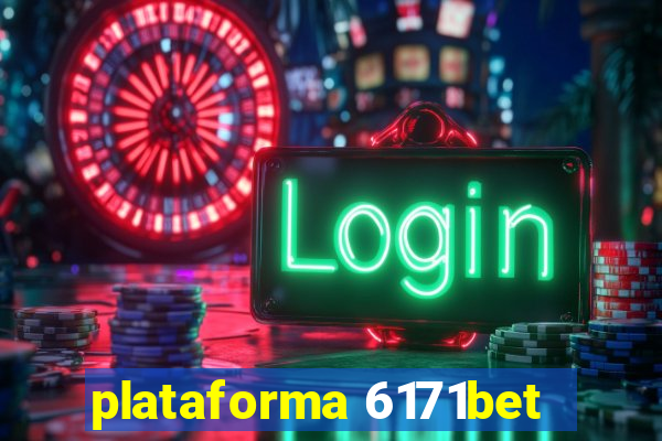 plataforma 6171bet