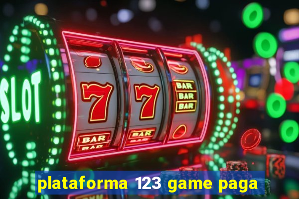 plataforma 123 game paga