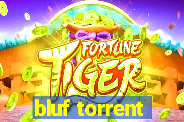 bluf torrent