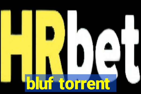 bluf torrent