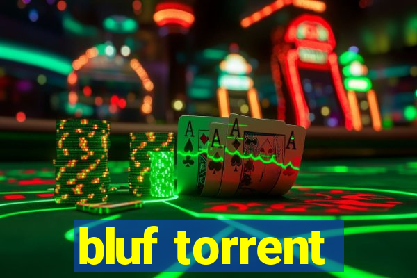 bluf torrent