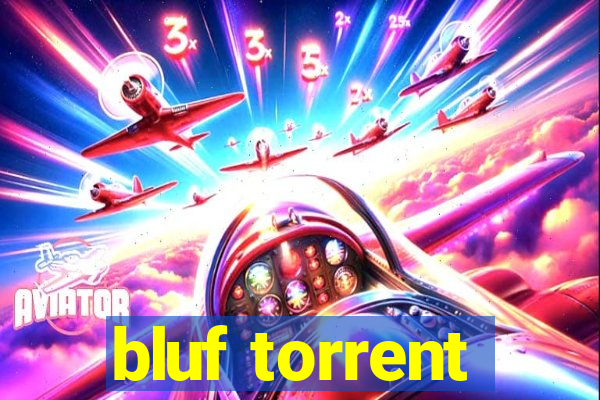 bluf torrent