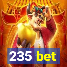 235 bet