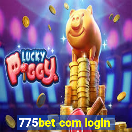 775bet com login