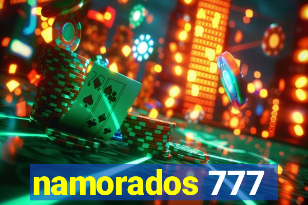 namorados 777