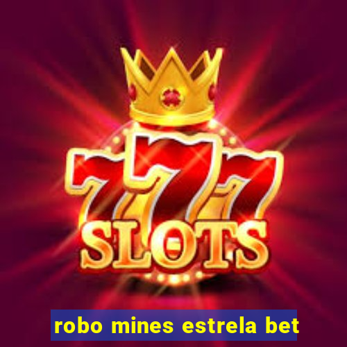 robo mines estrela bet