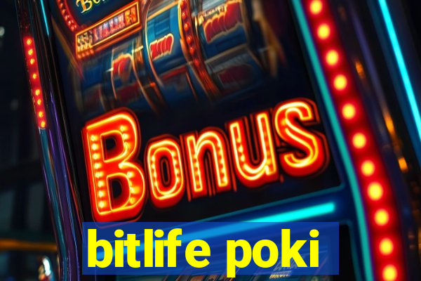 bitlife poki