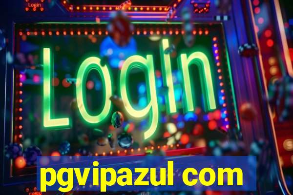 pgvipazul com