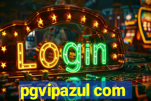 pgvipazul com