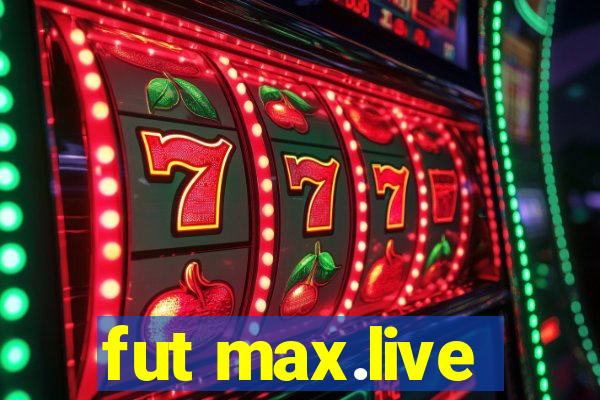 fut max.live