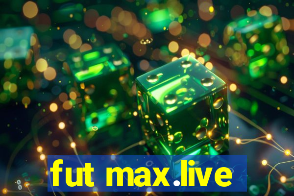 fut max.live