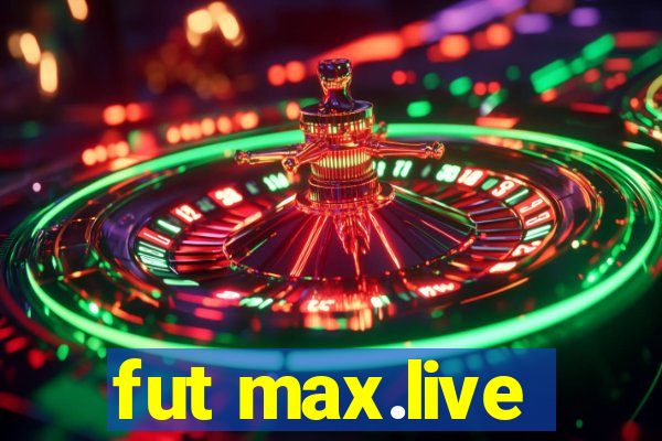 fut max.live