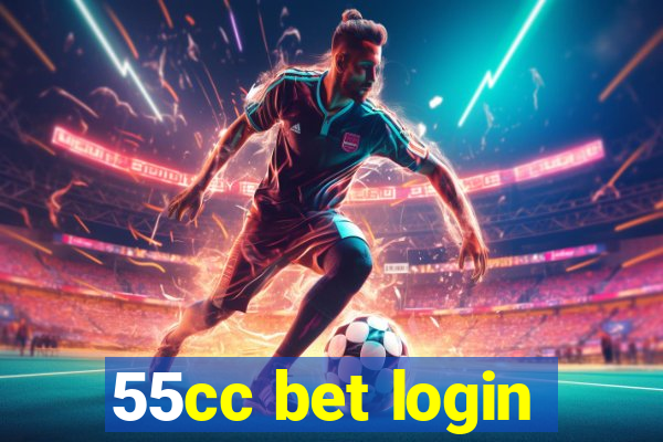 55cc bet login