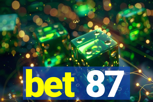 bet 87