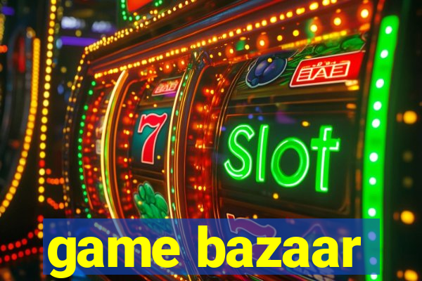 game bazaar