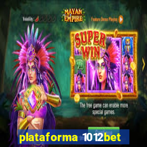 plataforma 1012bet