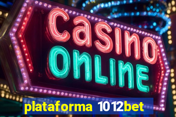 plataforma 1012bet