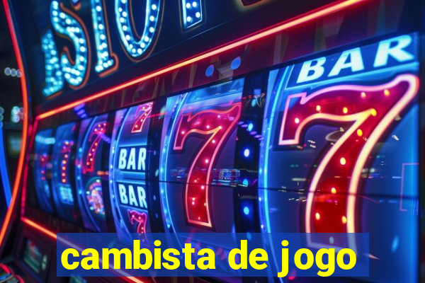 cambista de jogo