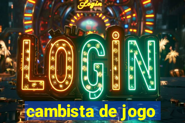 cambista de jogo