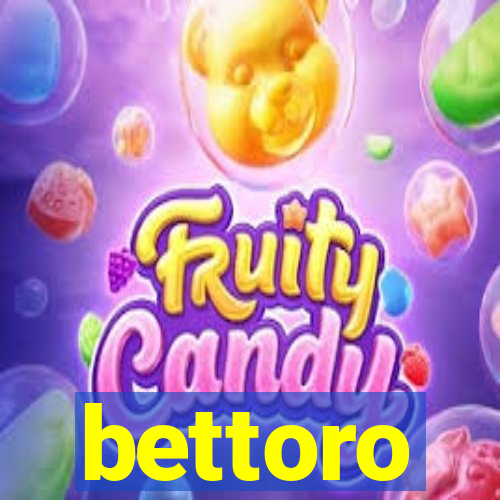 bettoro