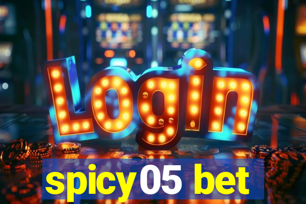 spicy05 bet