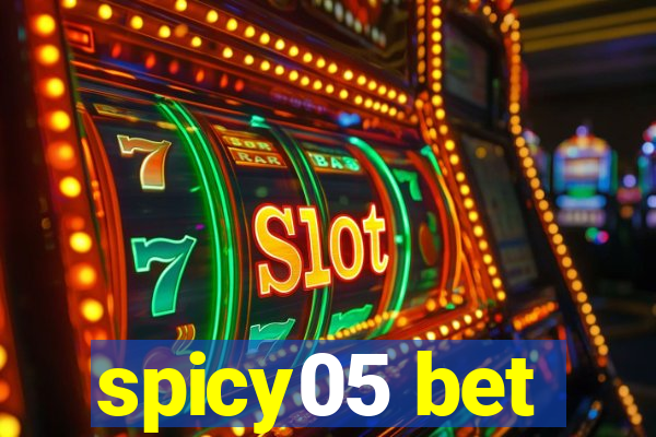 spicy05 bet