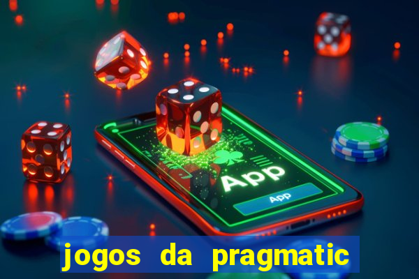 jogos da pragmatic de 10 centavos