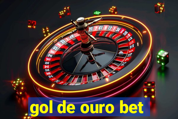 gol de ouro bet