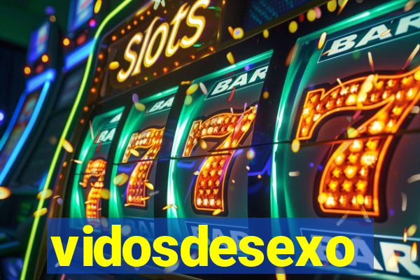 vidosdesexo