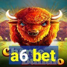 a6 bet