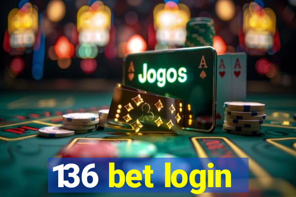 136 bet login