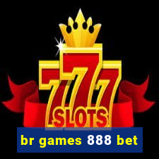 br games 888 bet